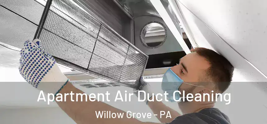 Apartment Air Duct Cleaning Willow Grove - PA