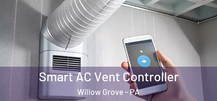  Smart AC Vent Controller Willow Grove - PA